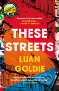 Kniha: These Streets (Luan Goldie). HQ, 2023