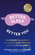 Kniha: Better Sleep, Better You (Frank Lipman a Neil Parikh). Thorsons, 2021