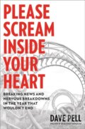 Kniha: Please Scream Inside Your Heart (Dave Pell). Da Capo, 2021