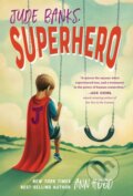 Kniha: Jude Banks, Superhero (Ann Hood). , 2021