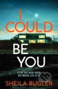 Kniha: I Could Be You (Sheila Bugler). Canelo, 2022