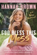 Kniha: God Bless This Mess (Brown Hannah). HarperCollins, 2023