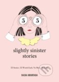 Kniha: 55 Slightly Sinister Stories (Racha Mourtada). Andrews McMeel, 2020
