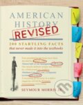 Kniha: American History Revised (Seymour Morris Jr.). Post Hill, 2021