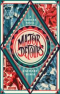 Kniha: Major Detours (Zachary Sergi). , 2021