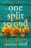 Kniha: One Split Second (Caroline Bond). Corvus, 2021