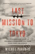 Kniha: Last Mission to Tokyo (Michel Paradis). Simon & Schuster, 2021