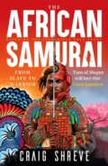 Kniha: The African Samurai (Craig Shreve). Canelo, 2023