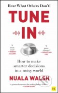 Kniha: Tune In (Nuala Walsh). , 2024