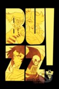 Kniha: Buzz! (Ananth Hirsh). Oni Press, 2025