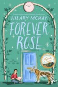 Kniha: Forever Rose (Hilary Mckay). Pan Macmillan, 2021