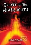 Kniha: Ghost in the Headlights (Lindsey Duga). Scholastic, 2021