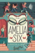 Kniha: The Amelia Six (Kristin L. Gray). , 2021