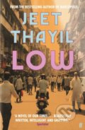 Kniha: Low (Jeet Thayil). Faber and Faber, 2021