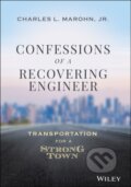 Kniha: Confessions of a Recovering Engineer (Charles L. a Jr. Marohn)