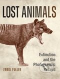 Kniha: Lost Animals (Errol Fuller). Bloomsbury, 2021