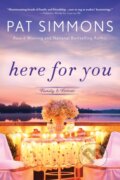 Kniha: Here for You (Pat Simmons). Sourcebooks Casablanca, 2021