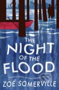 Kniha: The Night of the Flood (Zoe Somerville). Head of Zeus, 2021
