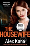 Kniha: The Housewife (Alex Kane). Canelo, 2021