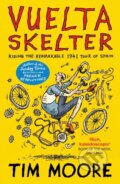 Kniha: Vuelta Skelter (Tim Moore)
