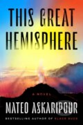 Kniha: This Great Hemisphere (Mateo Askaripour). , 2024