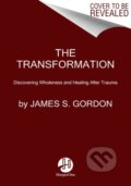 Kniha: Transforming Trauma (M.D. James S. Gordon). HarperOne, 2021