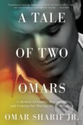 Kniha: A Tale of Two Omars (Omar Sharif Jr). Counterpoint, 2022