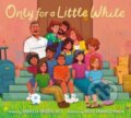 Kniha: Only for a Little While (Belt Gabriela Orozc)