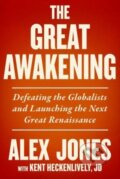 Kniha: The Great Awakening (Alex Jones a Kent Heckenlively). , 2024
