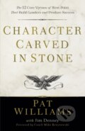 Kniha: Character Carved in Stone – The 12 Core Virtues of West Point That Build Leaders and Produce Success (Jim Denney, Mike Krzyzewski a Pat Williams)