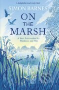 Kniha: On the Marsh (Simon Barnes). Simon & Schuster, 2021