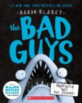 Kniha: The Bad Guys in Open Wide and Say Arrrgh! (The Bad Guys #15) (Aaron Blabey)