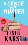 Kniha: A Sense for Murder (Leslie Karst). Severn House, 2023