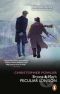 Kniha: Bryant & May’s Peculiar London (Christopher Fowler). Transworld, 2023