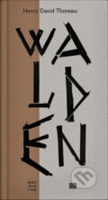 Walden alebo život v lese - Henry David Thoreau, BRAK, 2017