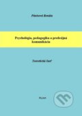 Psychológia, pedagogika a profesijná komunikácia - Renáta Pánisová, RUAH