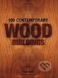 100 Contemporary Wood Buildings - Philip Jodidio, Taschen, 2017