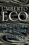 Chronicles of a Liquid Society - Umberto Eco, Harvill Secker, 2017
