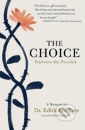 The Choice - Edith Eva Eger, Ebury, 2017