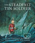 The Steadfast Tin Soldier - Hans Christian Andersen, Andersen, 2005