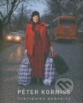 Continuing Memories - Péter Korniss, 2017