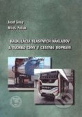 Kalkulácia vlastných nákladov a tvorba ceny v cestnej doprave - Jozef Gnap, Miloš Poliak, EDIS, 2017