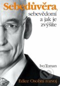 E-kniha: Sebedůvěra, sebevědomí a jak je zvýšíte (Ivo Toman), 2016
