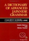 A Dictionary of Advanced Japanese Grammar - Seiichi Makino, Michio Tsutsui, The Japan Times, 2008