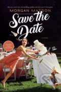 Save the Date - Morgan Matson, 2018