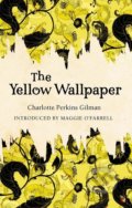 The Yellow Wallpaper - Charlotte Perkins Gilman, Virago, 1981