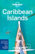 Kniha: Caribbean Islands (Alex Egerton, Andrea Schulte-Peevers, Anna Kaminski, Ashley Harrell, Brendan Sainsbury, Carolyn McCarthy, Catherine Le Nevez, Hugh McNaughtan, Karla Zimmerm, Kevin Raub, Liza Prado, Luke Waterson, Mara Vorhees, Paul Clammer, Polly Thomas a Tom Masters). Lonely Planet, 2017
