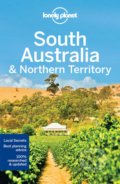 South Australia & Northern Territory - Lonely Planet, Lonely Planet, 2017