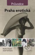 Praha erotická - Radim Kopáč, Academia, 2017