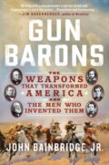 Kniha: Gun Barons (Jr. John Bainbridge). St. Martins Griffin, 2023